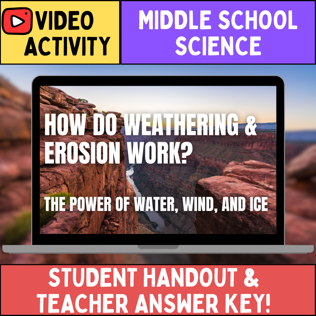 Weathering and Erosion - FREE Video Worksheet - Middle School Earth Science