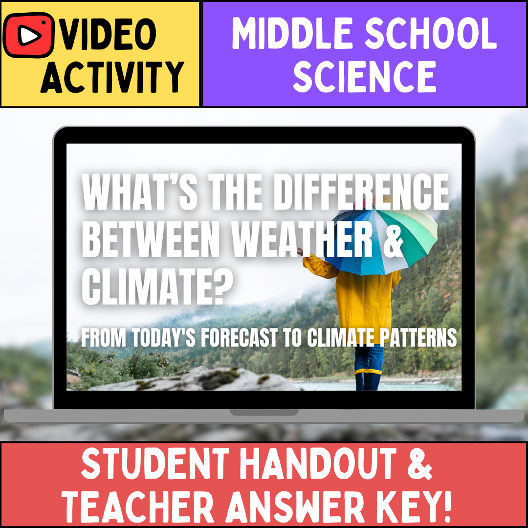 Weather vs Climate - FREE Video Worksheet - Middle School Earth Science