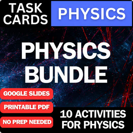 Physics Task Cards - Complete Bundle for High School - Printable & Digital