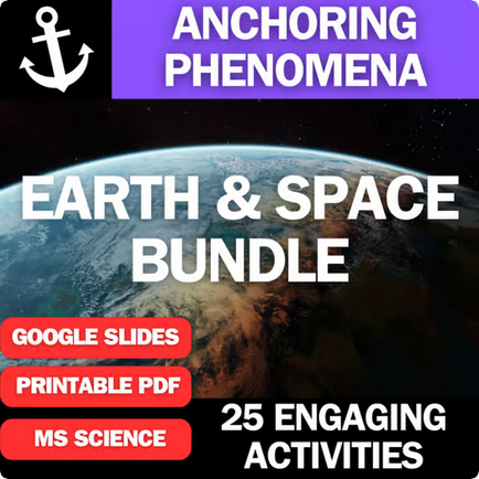 Earth & Space Science Complete Bundle - Engaging Anchoring Phenomena Activities