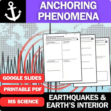 Earthquakes, Waves, and Earth's Interior - Engaging Anchoring Phenomena Activity