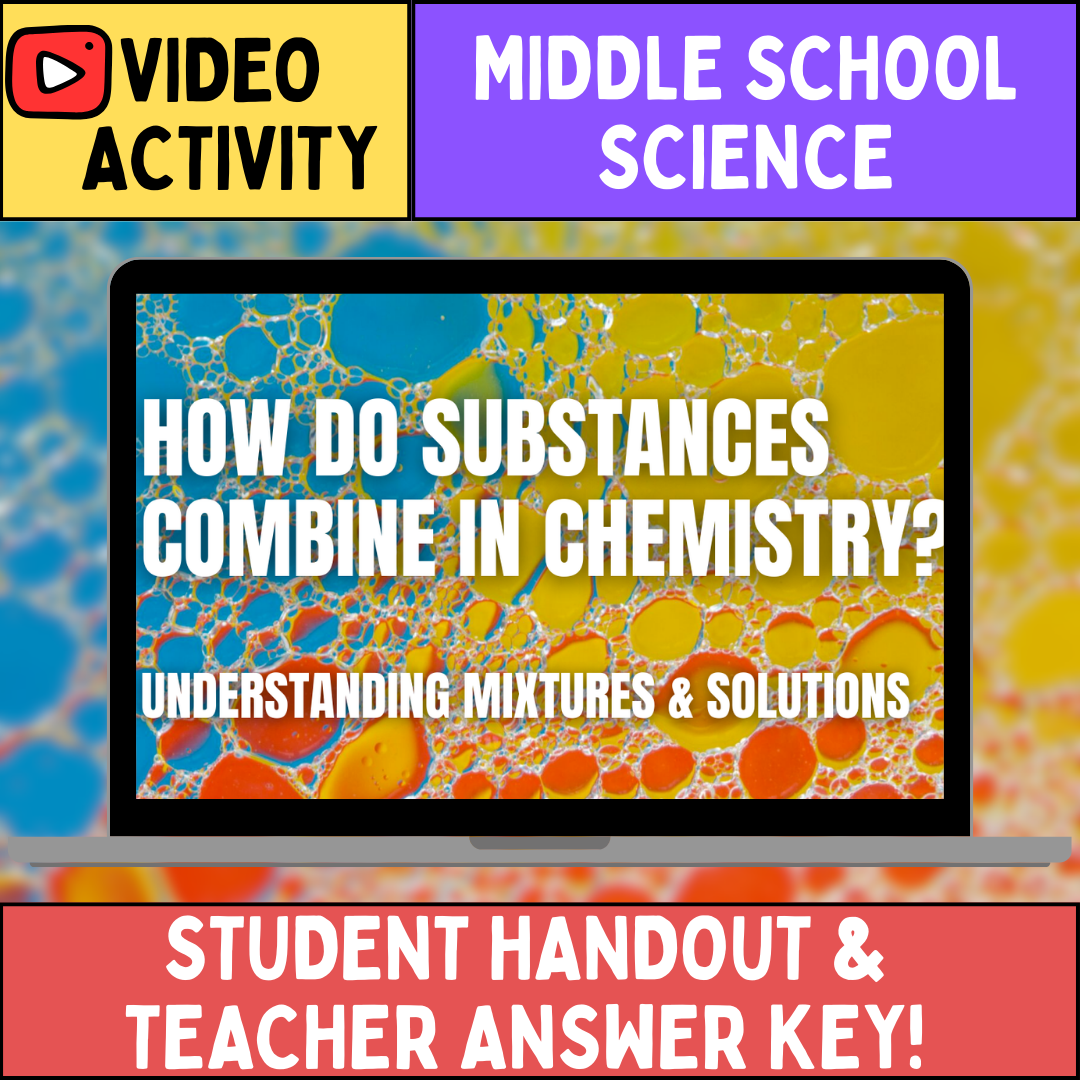 Mixtures and Solutions: Homogeneous vs Heterogeneous - FREE Video Worksheet - Middle School Science for 2025 & 2026